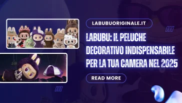Labubu: Il peluche decorativo indispensabile per la tua camera nel 2025